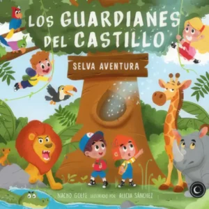 Los Guardianes del castillo - Selva Aventura